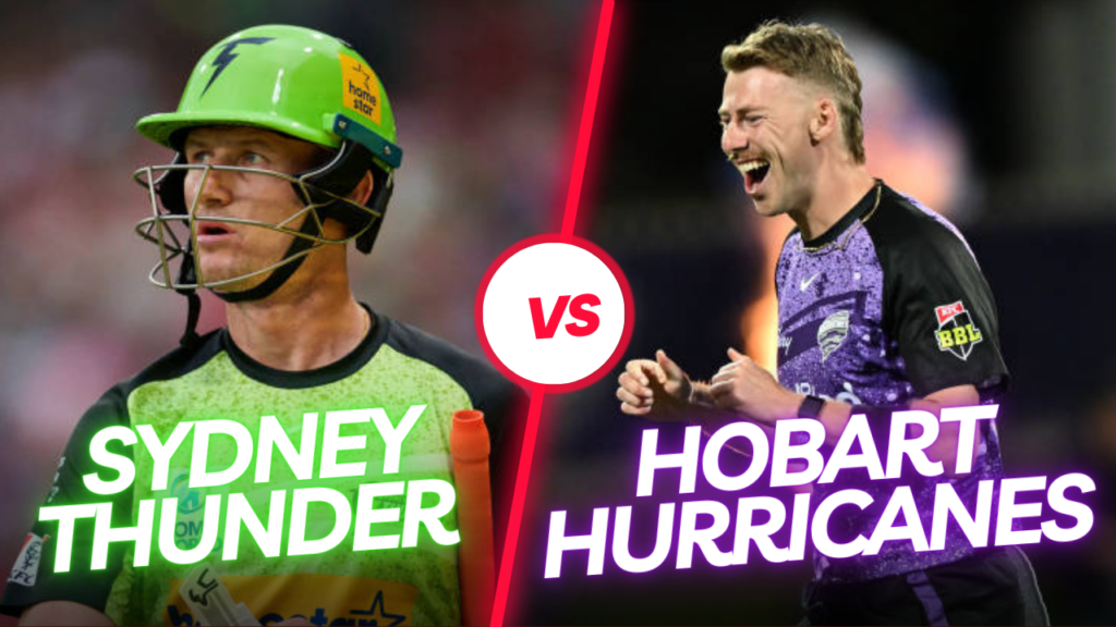 Hobart Hurricanes vs Sydney Thunder